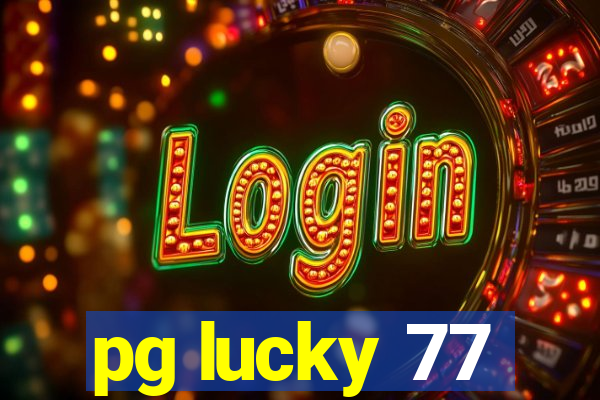 pg lucky 77